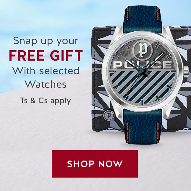 Snap up your FREE GIFT With selected Watches