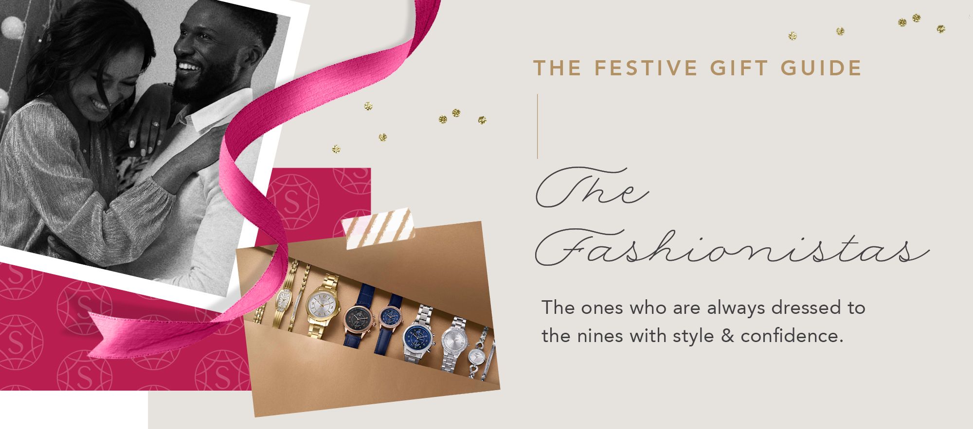 THE FESTIVE GIFT GUIDE The Fashionistas