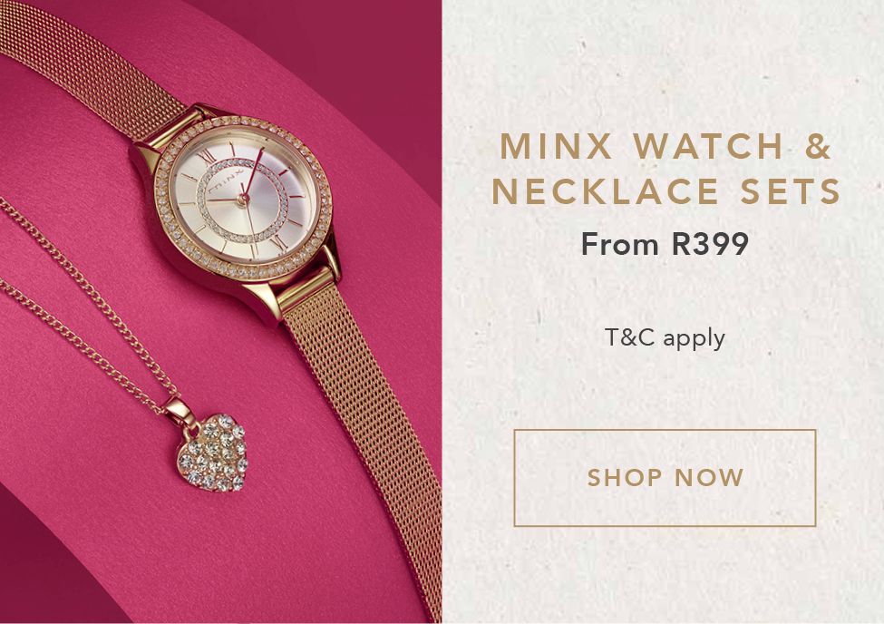 MINX WATCH & NECKLACE SETS From R399