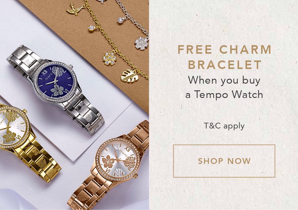 FREE CHARM BRACELET When you buy a Tempo Watch