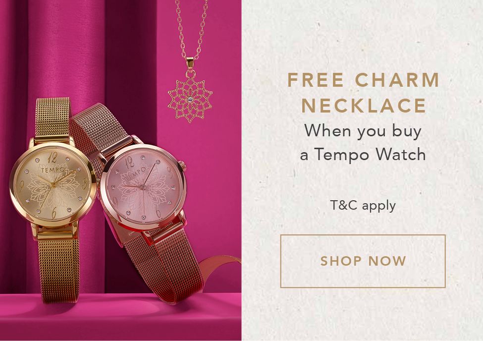 FREE CHARM NECKLACE When you buy a Tempo Watch